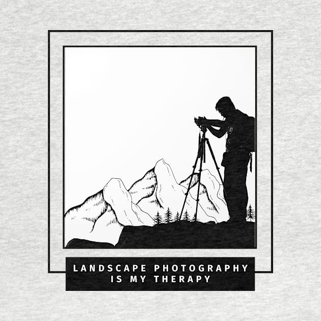 Landscape photography is my therapy text design with mountains for nature photographers by BlueLightDesign